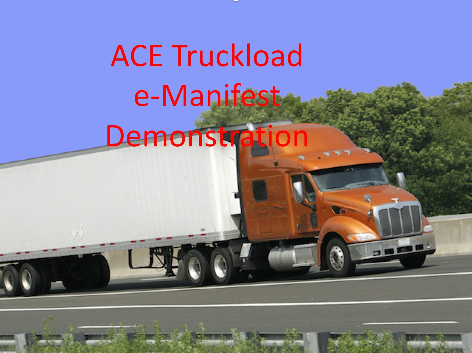 ACE Truckload Demonstration